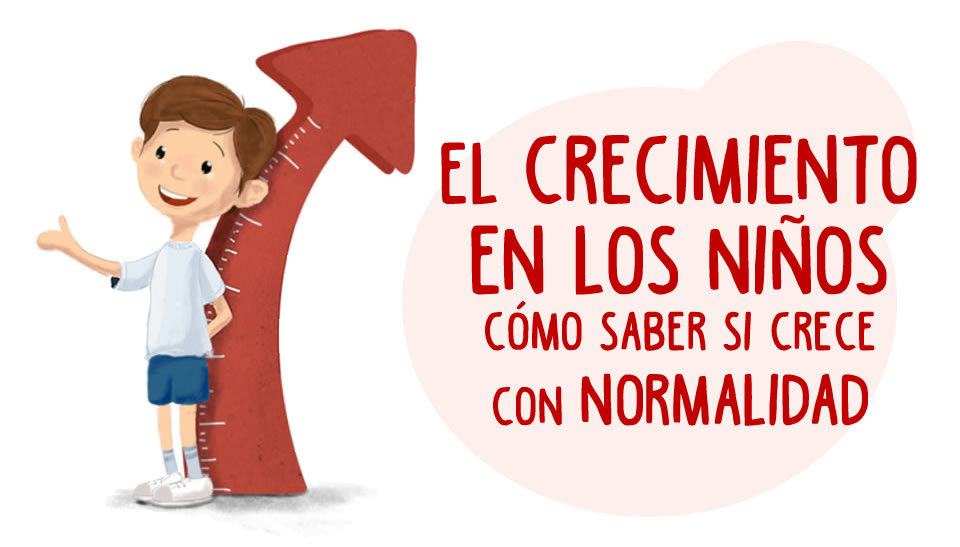 El Crecimiento En Los Niños ¿crece Con Normalidad Mi Hijo 9439