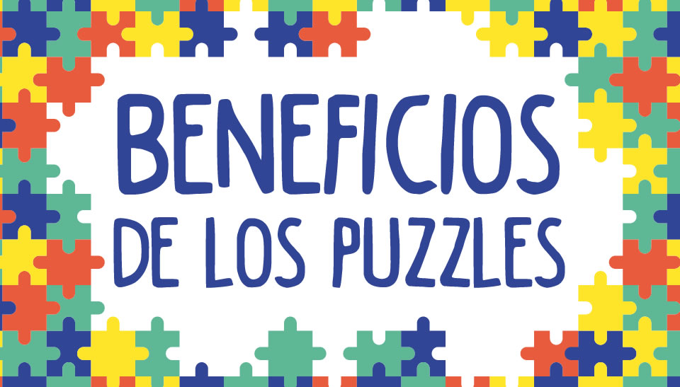 Beneficios de los puzzles para los niños - Mamá Psicóloga Infantil