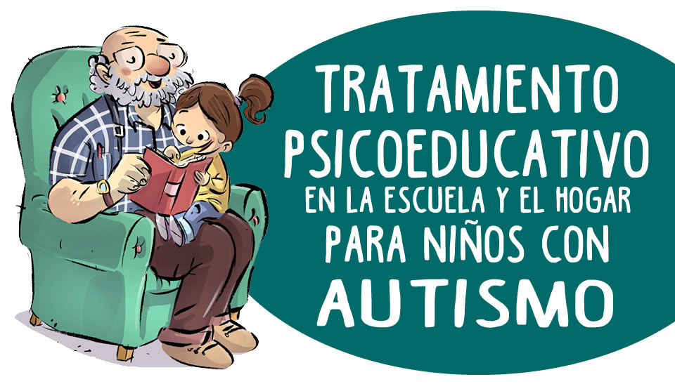 Tratamiento Psicoeducativo En La Escuela Y El Hogar Contra El Autismo 