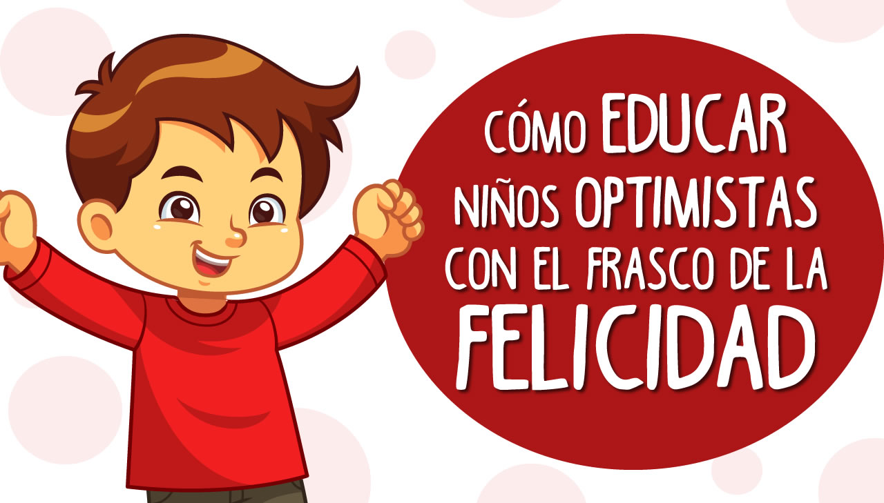 Actividades Para Fomentar La Felicidad En Los Niños