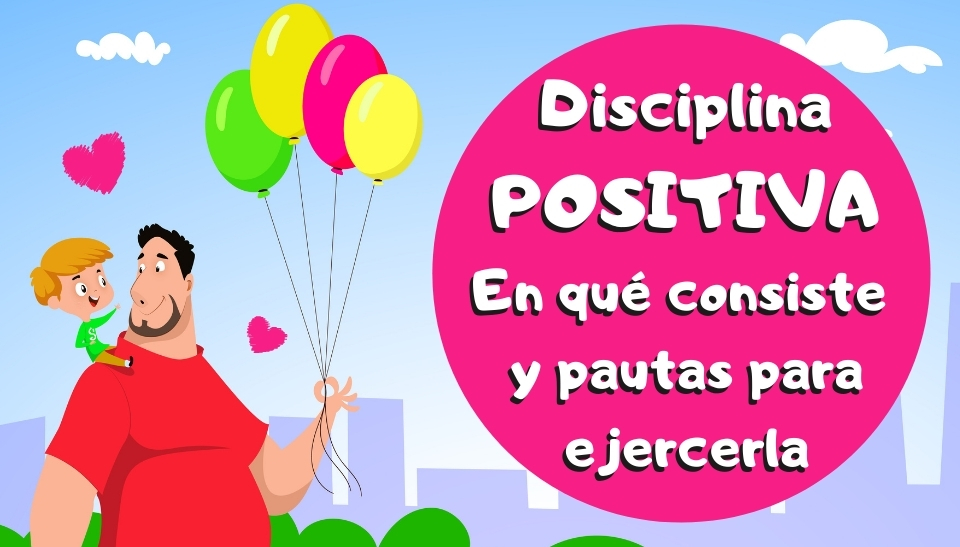 Disciplina Positiva ¿en Qué Consiste Exactamente 3412