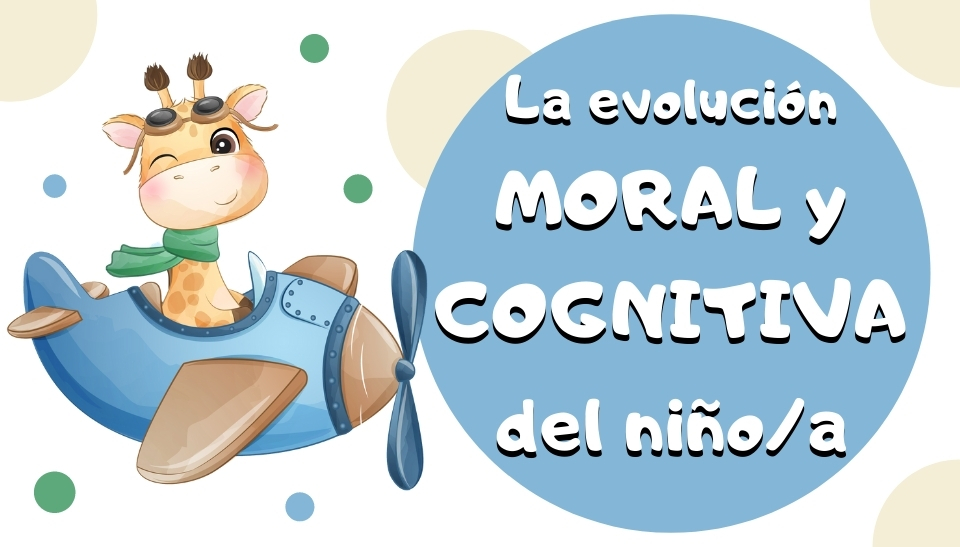 EVOLUCI N moral y cognitiva del ni o seg n PIAGET